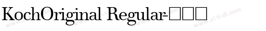 KochOriginal Regular字体转换